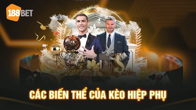 Biến thể của kèo hiệp phụ