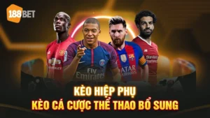 kèo hiệp phụ là gì