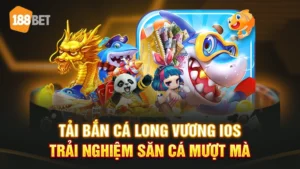 tải bắn cá long vương ios